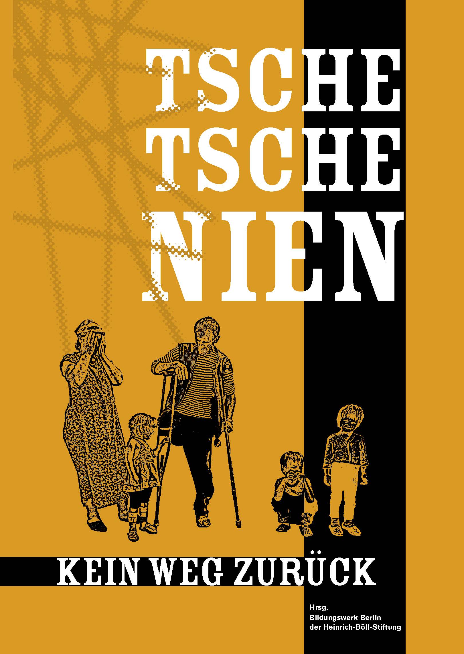 Tschetschenien kein Weg zurück Bildungswerk Berlin der HeinrichBöllStiftung